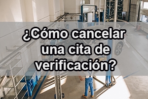 como cancelar una cita de verificación